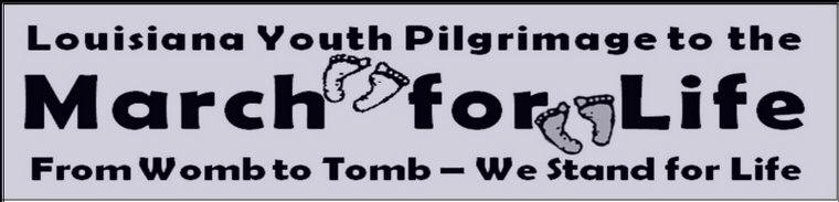 Louisiana Youth Pilgrimage to the March for Life